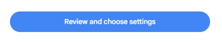 Image of a CTA "Review and choose settings"